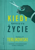 Książka : Kiedy końc... - Tomasz P. Terlikowski