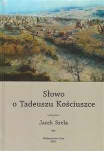 Bild von Słowo o Tadeuszu Kościuszce