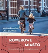 Rowerowe M... - Melissa Bruntlett, Chris Bruntlett -  Polnische Buchandlung 