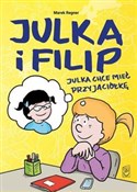 Julka chce... - Marek Regner -  polnische Bücher