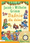 Zobacz : Baśnie dla... - Jacob i Wilhelm Grimm
