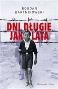 Polska książka : Dni długie... - Bogdan Bartnikowski