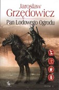 Polska książka : Pan Lodowe... - Jarosław Grzędowicz