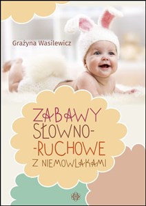 Bild von Zabawy słowno-ruchowe z niemowlakami