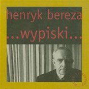 Wypiski - Henryk Bereza -  Polnische Buchandlung 