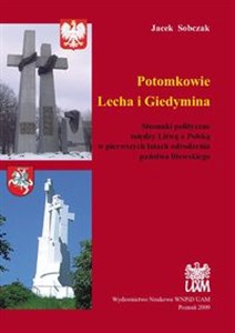 Bild von Potomkowie Lecha i Giedymina Stosunki polityczne między Litwą a Polską w pierwszych latach odrodzenia państwa litewskiego