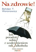 Polnische buch : Na zdrowie... - Bohdan T. Woronowicz
