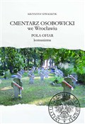 Zobacz : Cmentarz O... - Krzysztof Szwagrzyk