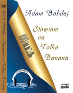 Obrazek [Audiobook] Stawiam na Tolka Banana