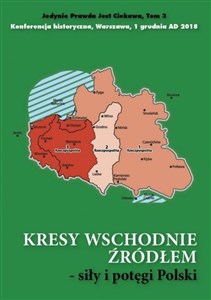 Bild von Kresy wschodnie źródłem siły i potęgi Polski