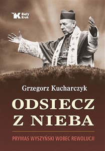 Bild von Odsiecz z nieba Prymas Wyszyński wobec rewolucji