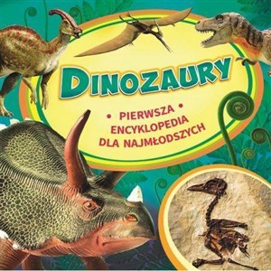 Bild von Dinozaury Pierwsza encyklopedia dla najmłodszych