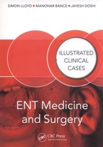 Obrazek ENT Medicine and Surgery Illustrated Clinical Cases