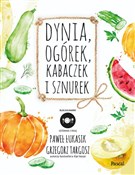 Dynia, ogó... - Grzegorz Targosz, Paweł Łukasik - buch auf polnisch 