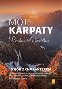 Moje Karpa... - Monika Witkowska -  polnische Bücher
