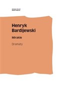Mirakle. D... - Henryk Bardijewski -  Książka z wysyłką do Niemiec 