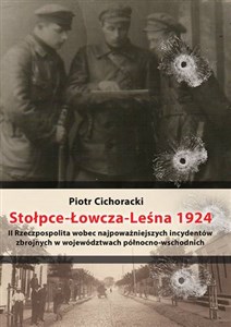Bild von Stołpce Łowcza Leśna 1924 II Rzeczpospolita wobec najpoważniejszych incydentów zbrojnych w województwach północno-wschodnich