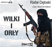 Książka : Wilki i Or... - Rafał Dębski