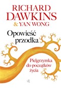 Polska książka : Opowieść p... - Richard Dawkins, Yan Wong
