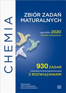 Bild von Chemia Zbiór zadań maturalnych Lata 2010-2020 Poziom rozszerzony 930 zadań CKE z rozwiązaniami