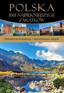 Obrazek Polska 1001 najpiękniejszych zakątków Malownicze krajobrazy. Najcenniejsze zabytki.
