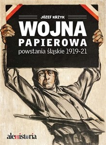 Bild von Wojna papierowa Powstania śląskie 1919-1921