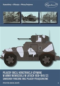 Bild von Pojazdy obcej konstrukcji używane w armii niemieckiej w latach 1938-1945 (2) Samochody pancerne