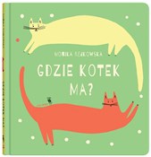 Gdzie kote... - Monika Rejkowska -  polnische Bücher