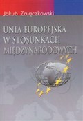 Unia Europ... - Jakub Zajączkowski -  Polnische Buchandlung 