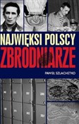 Najwięksi ... - Paweł Szlachetko -  polnische Bücher
