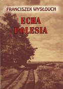 Polska książka : Echa Poles... - Franciszek Wysłouch
