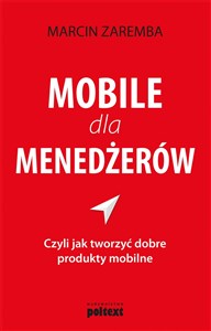 Bild von Mobile dla menedżerów czyli jak tworzyć dobre produkty mobilne