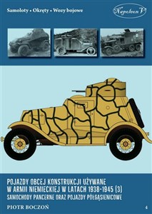 Bild von Pojazdy obcej konstrukcji używane w armii niemieckiej w latach 1938-1945 (3) Samochody pancerne oraz