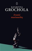 Książka : Zranić mar... - Katarzyna Grochola