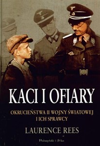 Bild von Kaci i ofiary Okrucieństwa II Wojny Światowej i ich sprawcy