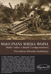 Bild von Mało znana Wielka Wojna Studia i szkice z dziejów I wojny światowej