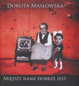 Między nam... - Dorota Masłowska -  Polnische Buchandlung 