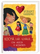 Kocha, lub... - Grzegorz Kasdepke -  Książka z wysyłką do Niemiec 