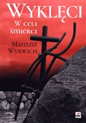 Wyklęci W ... - Mateusz Wyrwich - buch auf polnisch 