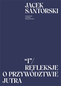 I. Refleks... - Jacek Santorski, Paweł Oksanowicz - buch auf polnisch 