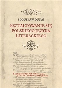 Obrazek Kształtowanie się polskiego języka literackiego
