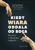 Kiedy wiar... - Kama Hawryszków, Andrzej Molenda -  fremdsprachige bücher polnisch 