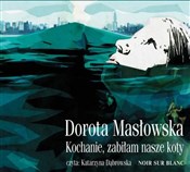 Zobacz : [Audiobook... - Dorota Masłowska