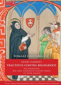 Bild von Henry Harrer's tractatus contra beghardos The Dominicans and Early Fourteenth Century Heresy in Lesser Poland