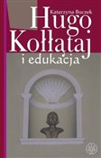 Hugo Kołłą... - Katarzyna Buczek -  polnische Bücher