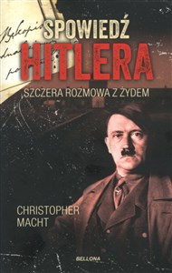 Obrazek Spowiedź Hitlera. Szczera rozmowa z Żydem (wydanie pocketowe)
