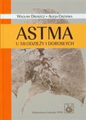 Astma u mł... - Wacław Droszcz, Alicja Grzanka -  fremdsprachige bücher polnisch 