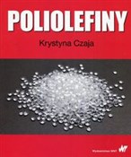 Książka : Poliolefin... - Krystyna Czaja
