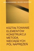 Kształtowa... - Witold Bodaszewski, Wojciech Szczepiński -  Książka z wysyłką do Niemiec 