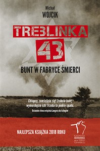 Obrazek Treblinka 43 Bunt w fabryce śmierci